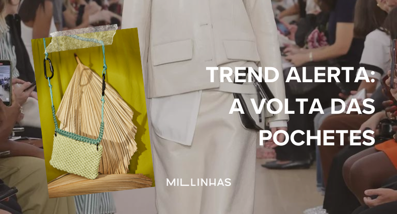 Trend Alert: A volta das pochetes